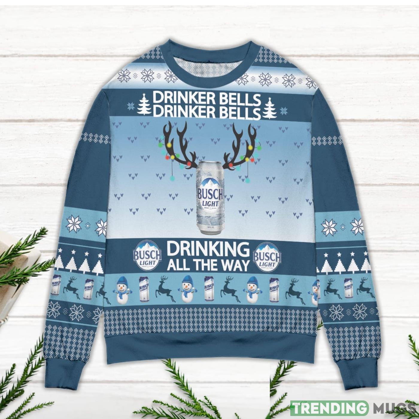 Busch Light Drinker Bells Drinking All The Way Ugly Christmas Sweater Sweater Busch Light Drinker Bells Drinking All The Way Ugly Christmas Sweater Sweater