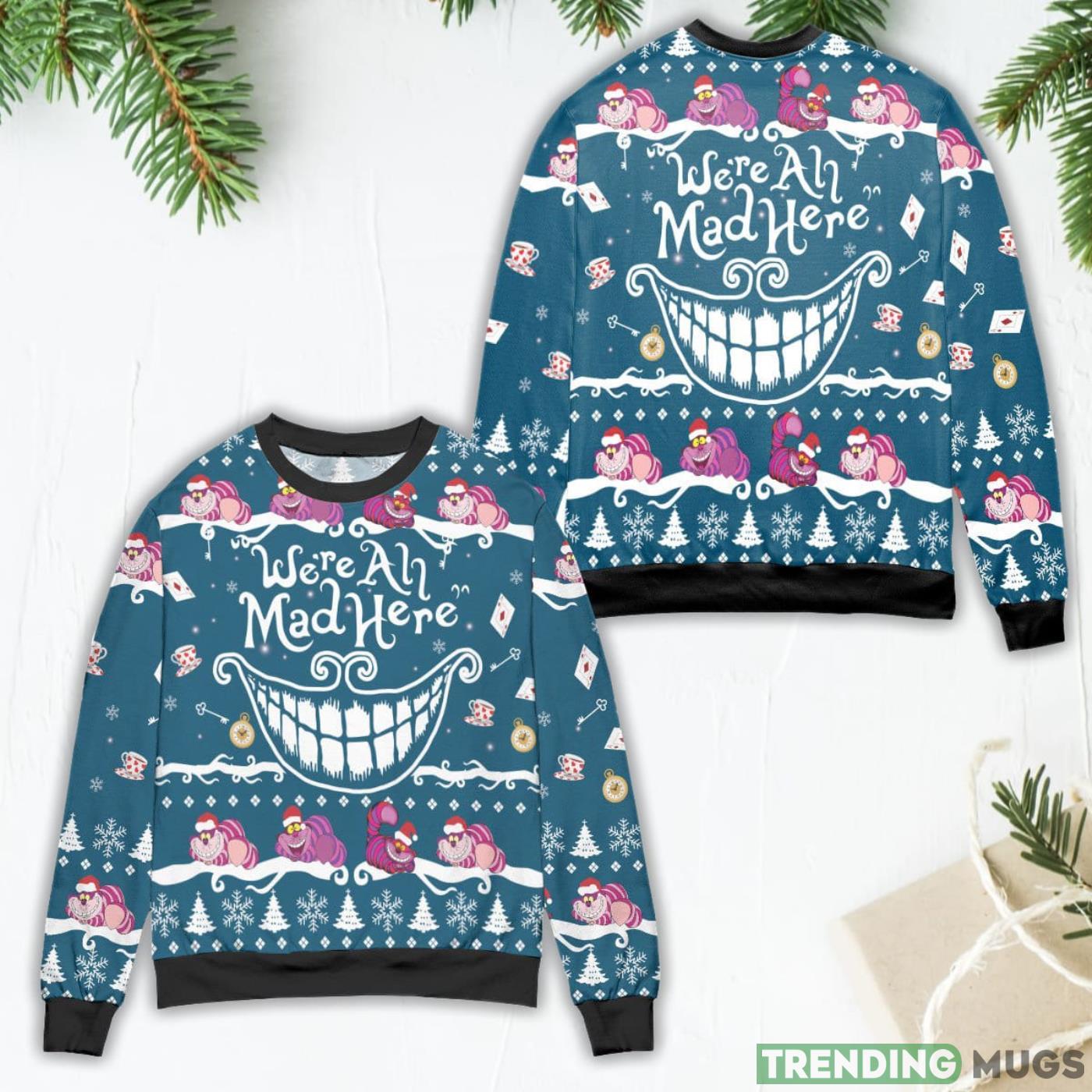 Cheshire Cat We're All Mad Here Ugly Christmas Sweater Product Photo 1 Cheshire Cat We're All Mad Here Ugly Christmas Sweater Product Photo 1