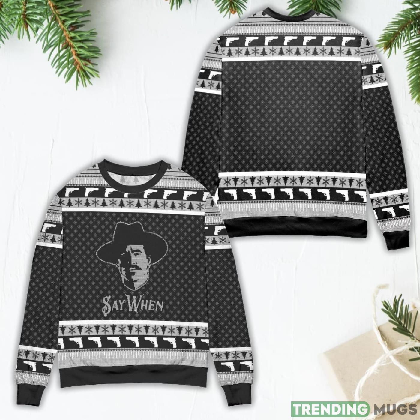 Doc Holliday Tombstone Say When Ugly Christmas Sweater Product Photo 1 Doc Holliday Tombstone Say When Ugly Christmas Sweater Product Photo 1