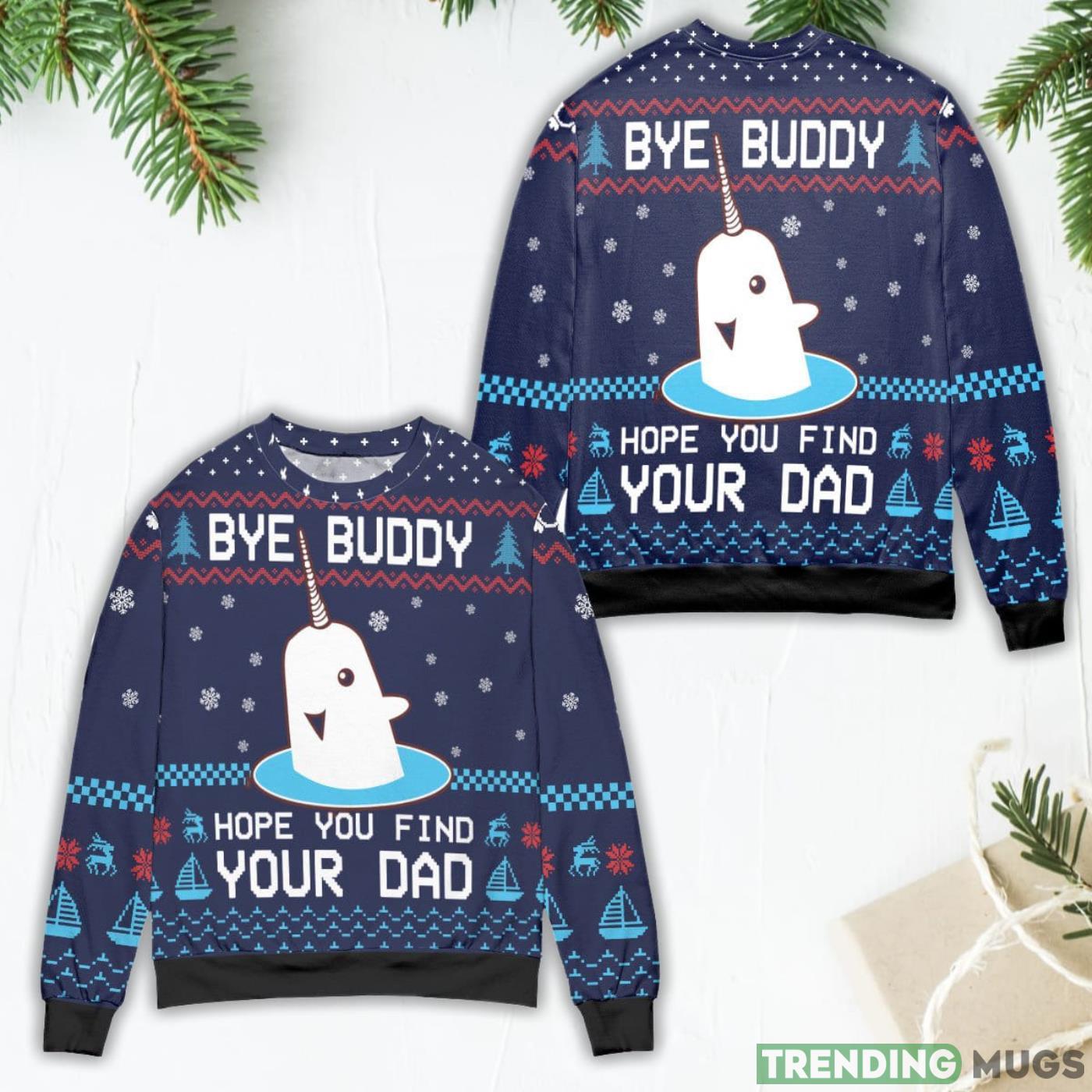 Elf Bye Buddy Hope You Find Your Dad Christmas Pattern Ugly Christmas Sweater Product Photo 1 Elf Bye Buddy Hope You Find Your Dad Christmas Pattern Ugly Christmas Sweater Product Photo 1