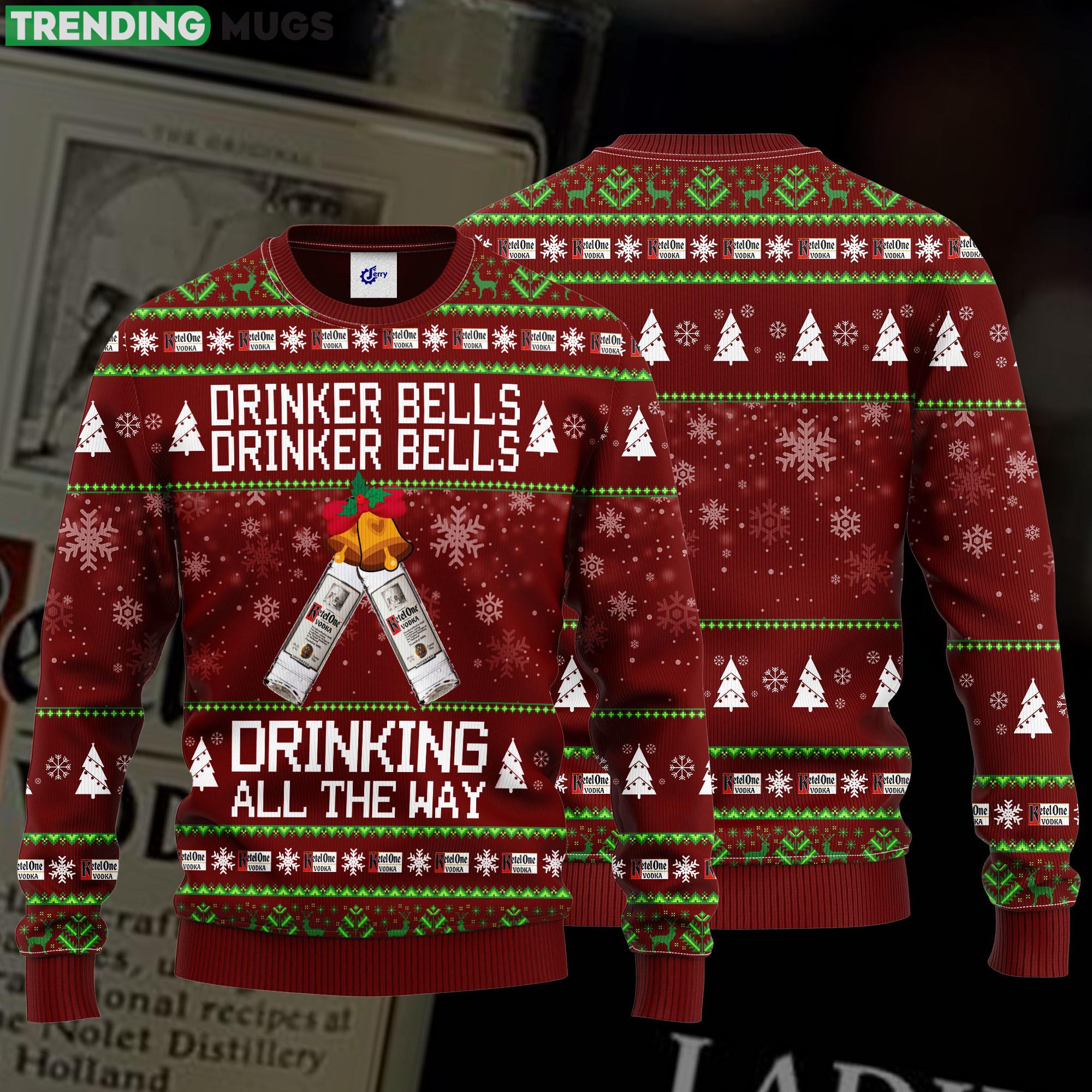Ketel One Drinker Bells Drinker Bells Drinking All The Way Ugly Christmas Sweater Product Photo 1