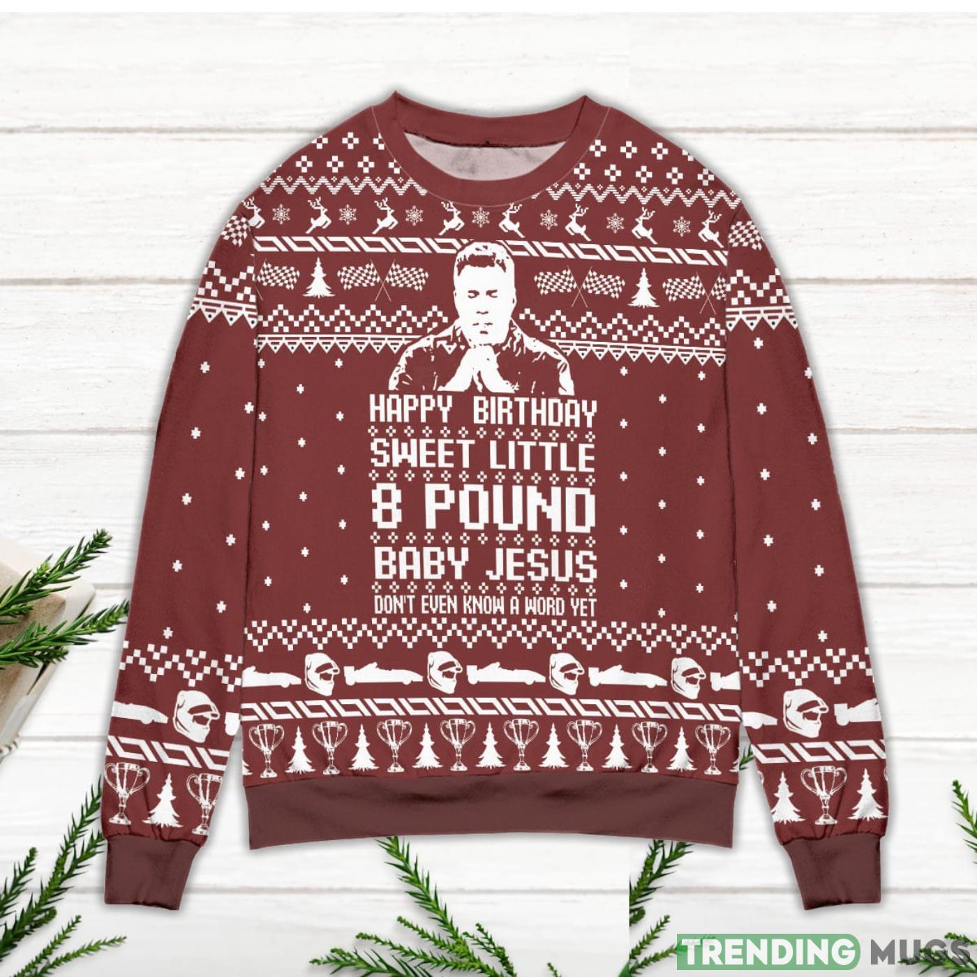 Ricky Bobby Happy Birthday Sweet Little 8 Pound Baby Jesus Ugly Christmas Sweater Sweater Ricky Bobby Happy Birthday Sweet Little 8 Pound Baby Jesus Ugly Christmas Sweater Sweater