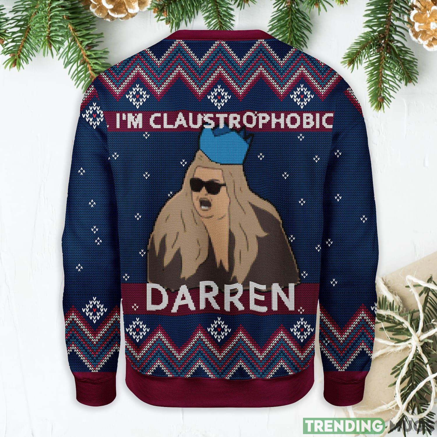 I'm Claustrophobic Darren Ugly Christmas Sweater Sweater I'm Claustrophobic Darren Ugly Christmas Sweater Sweater