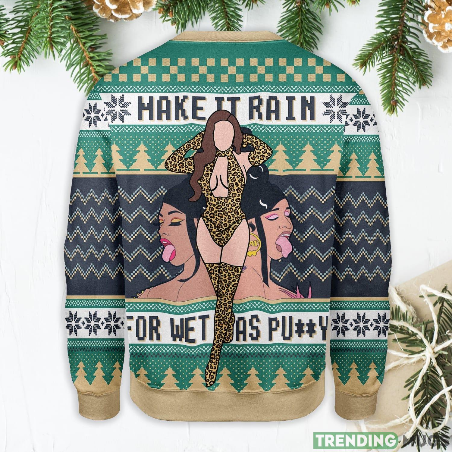 Make It Rain For Wet As Puy Ugly Christmas Sweater Sweater Make It Rain For Wet As Puy Ugly Christmas Sweater Sweater