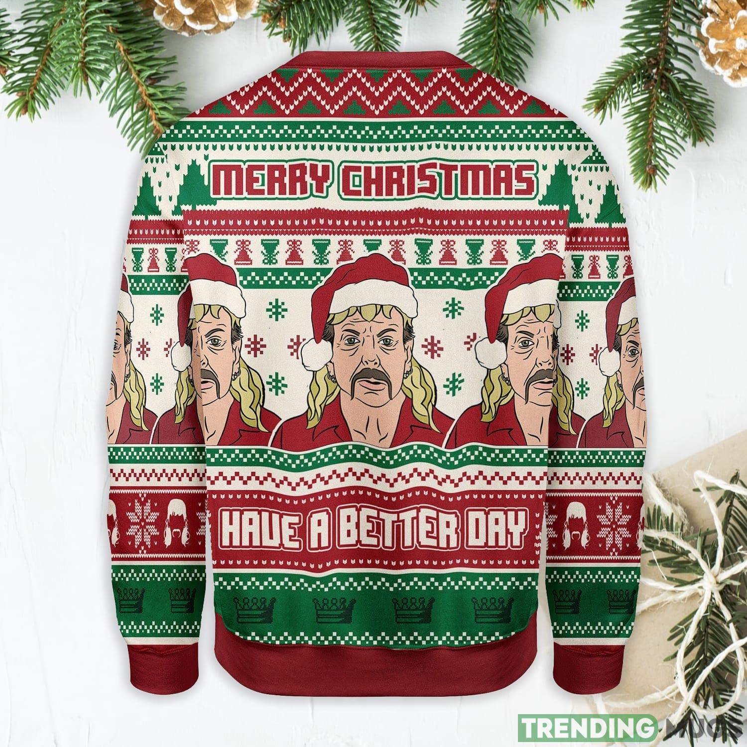 Merry Christmas Have A Better Day Ugly Christmas Sweater Sweater Merry Christmas Have A Better Day Ugly Christmas Sweater Sweater