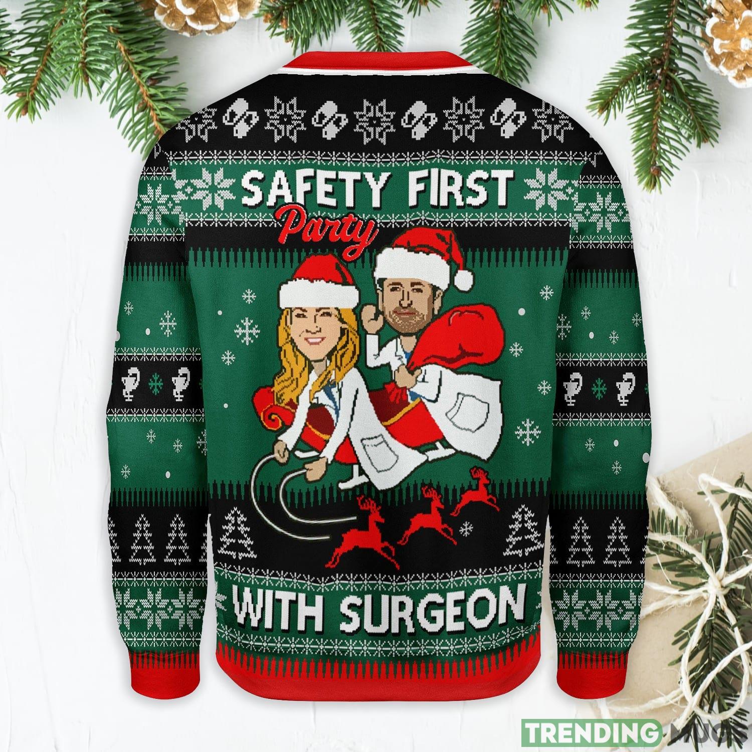 Safety First Party With Surgeon Grey's Anatomy Ugly Christmas Sweater Sweater Safety First Party With Surgeon Grey's Anatomy Ugly Christmas Sweater Sweater
