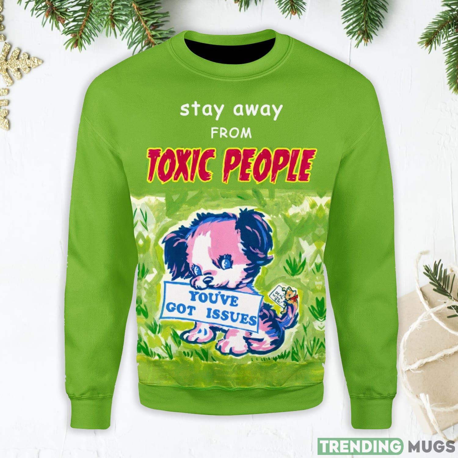 Stay Away From Toxic People Ugly Christmas Sweater Product Photo 1