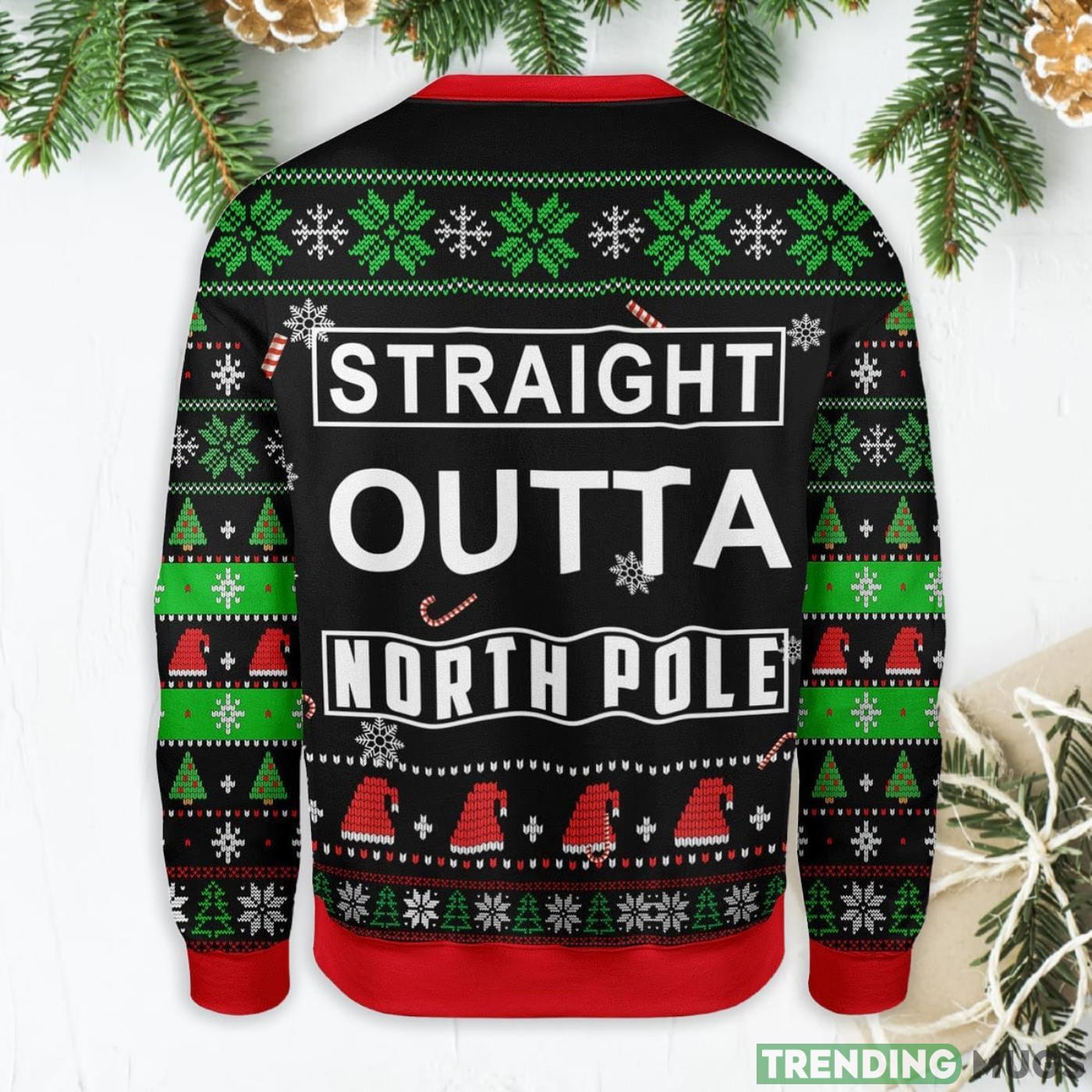 Straight Outta North Pole Ugly Christmas Sweater Sweater Straight Outta North Pole Ugly Christmas Sweater Sweater