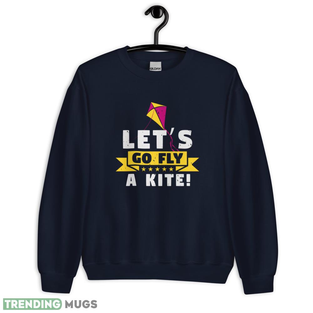 A Kite Let’S Go Fly T Shirt A Kite Let’S Go Fly funny shirt Dark Shirt A Kite Let’S Go Fly T Shirt A Kite Let’S Go Fly funny shirt Dark Shirt