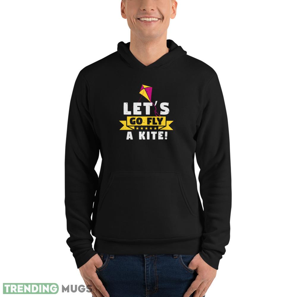 A Kite Let’S Go Fly T Shirt A Kite Let’S Go Fly funny shirt Dark Shirt A Kite Let’S Go Fly T Shirt A Kite Let’S Go Fly funny shirt Dark Shirt