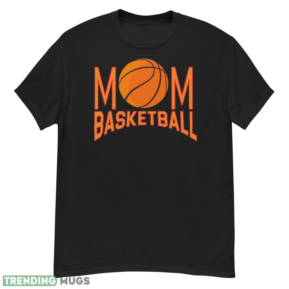 Basketball Mom orange t shirt gift for mom Dark Shirt Basketball Mom orange t shirt gift for mom Dark Shirt