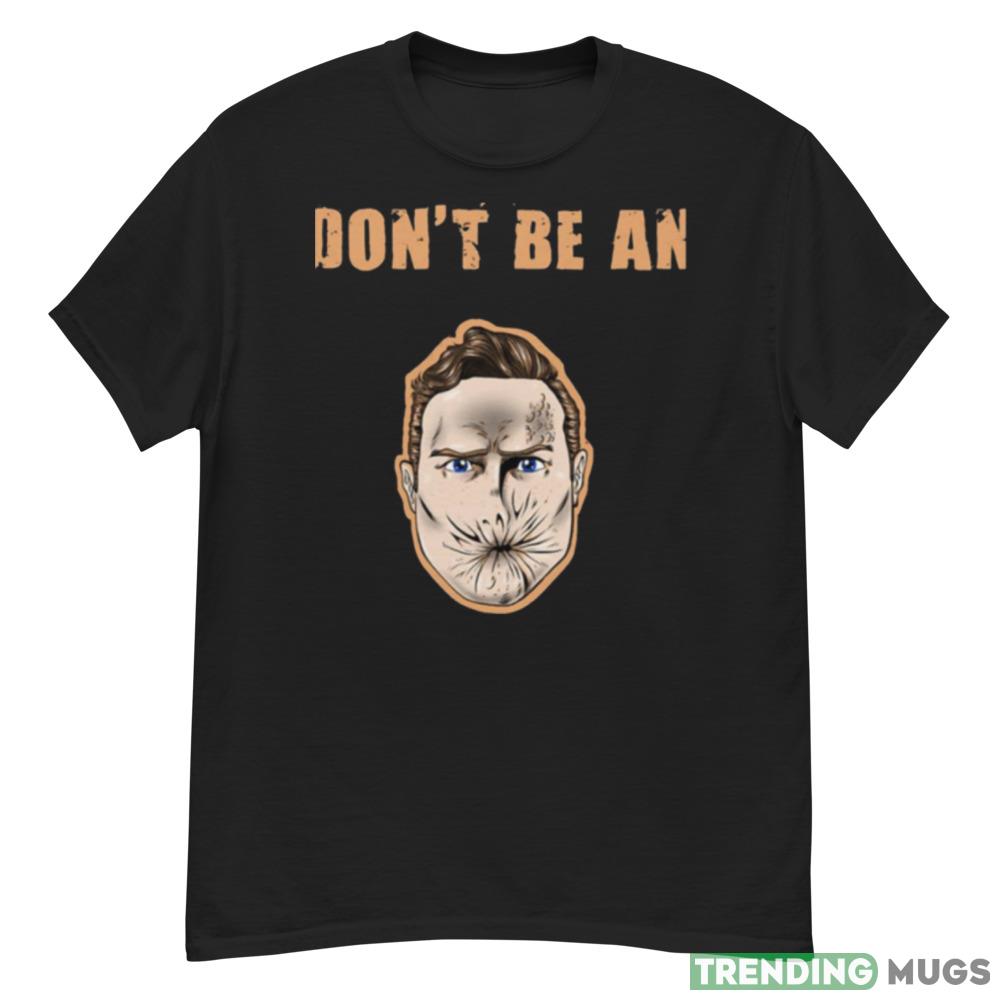 Dont Be An Arseface Preacher Series shirt Dark Shirt Dont Be An Arseface Preacher Series shirt Dark Shirt