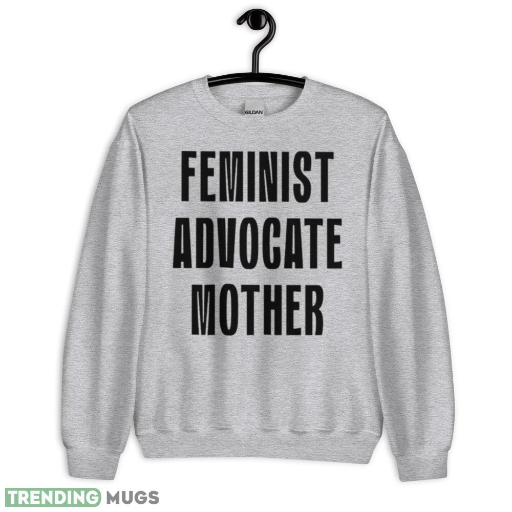 Feminist advocate mother shirt Light Shirt Feminist advocate mother shirt Light Shirt