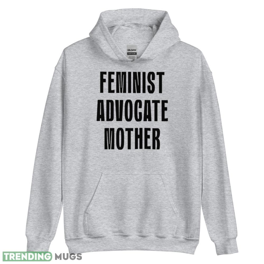 Feminist advocate mother shirt Light Shirt Feminist advocate mother shirt Light Shirt