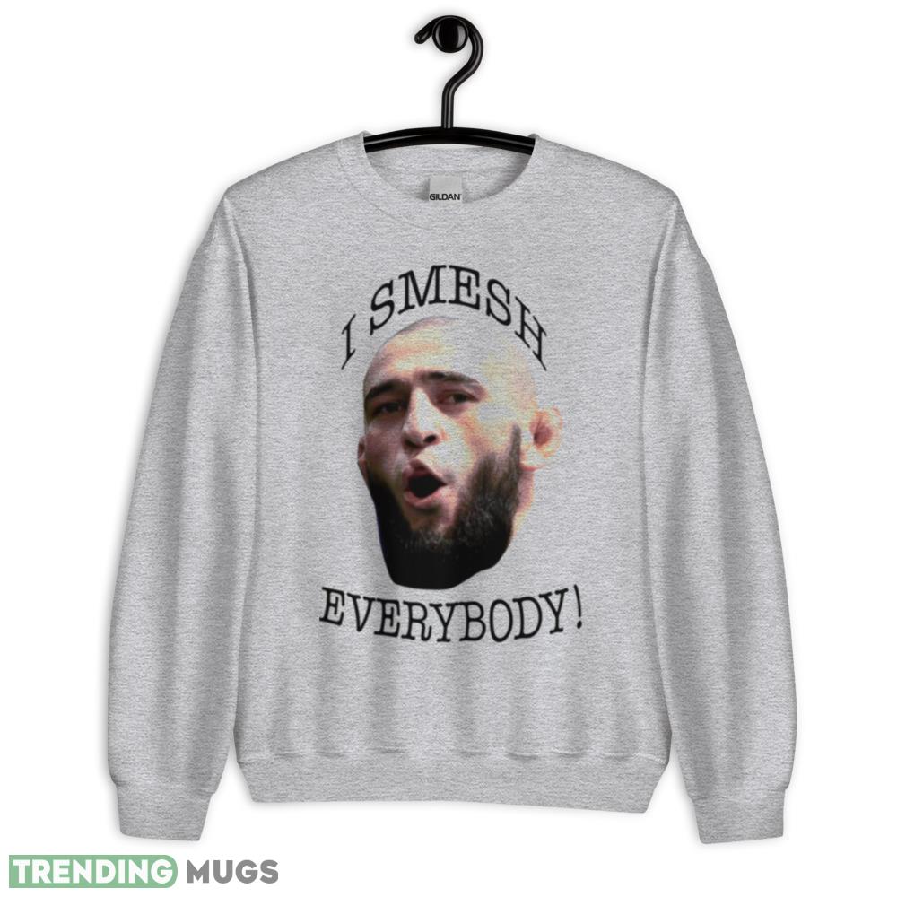 Fkhamzat Chimaev I Smesh Everybody humorous Ufc Fighter shirt Light Shirt Fkhamzat Chimaev I Smesh Everybody humorous Ufc Fighter shirt Light Shirt