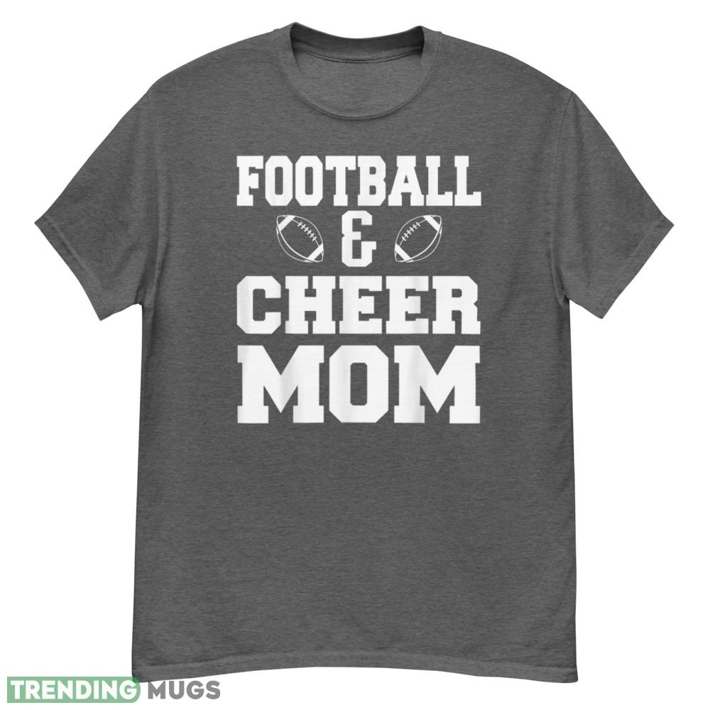 Football And Cheer Mom Football Cheer Mom T Shirt - G500 Men’s Classic T-Shirt-1 Football And Cheer Mom Football Cheer Mom T Shirt - G500 Men’s Classic T-Shirt-1