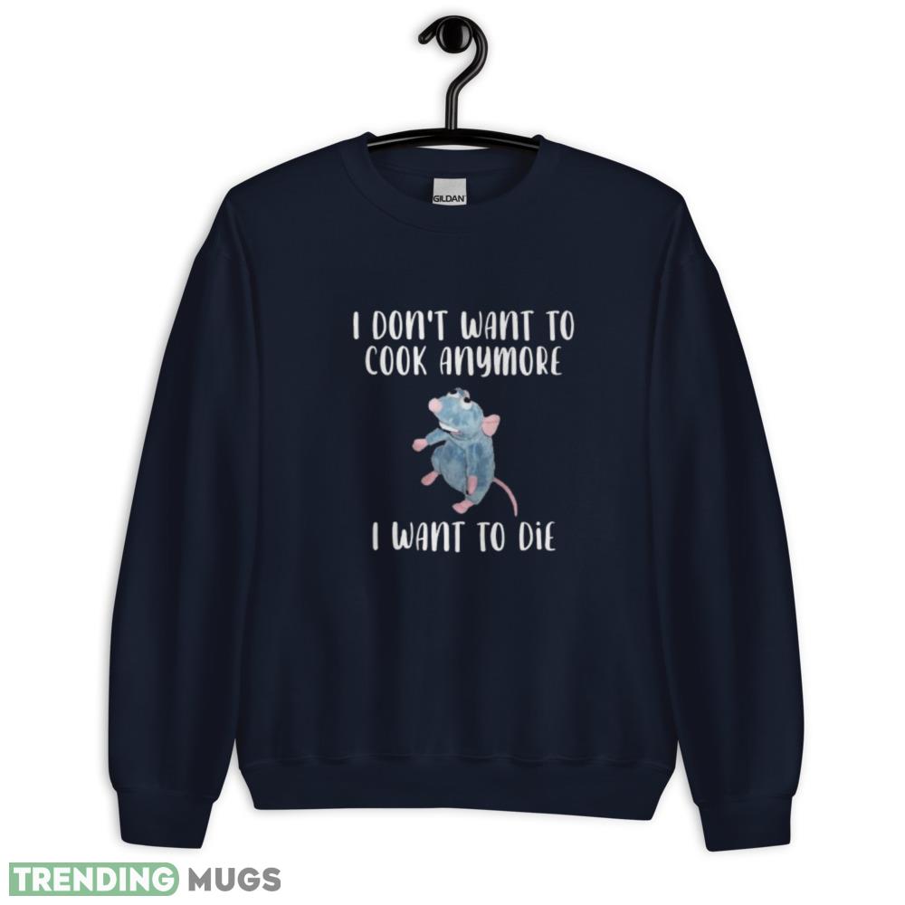 Funny I Don't Want To Cook Anymore I Want To Die Funny Saying Essential T Shirt Dark Shirt Funny I Don't Want To Cook Anymore I Want To Die Funny Saying Essential T Shirt Dark Shirt
