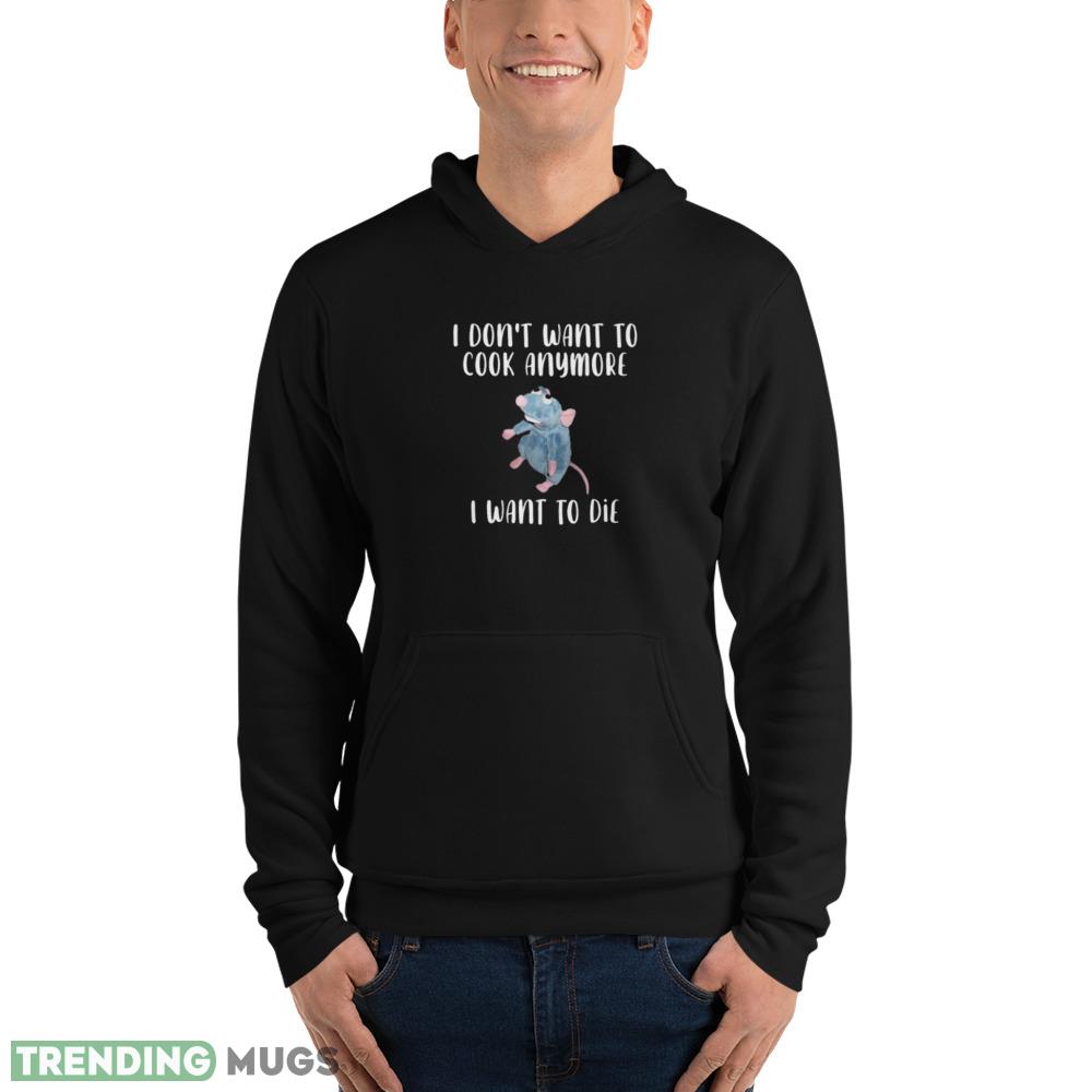 Funny I Don't Want To Cook Anymore I Want To Die Funny Saying Essential T Shirt Dark Shirt Funny I Don't Want To Cook Anymore I Want To Die Funny Saying Essential T Shirt Dark Shirt