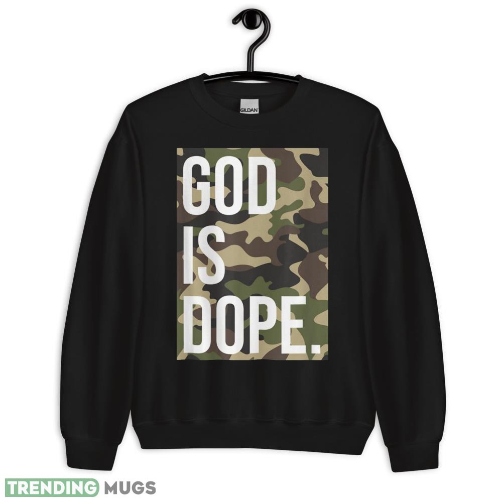 God Is Dope In Camouflage T Shirt Dark Shirt God Is Dope In Camouflage T Shirt Dark Shirt