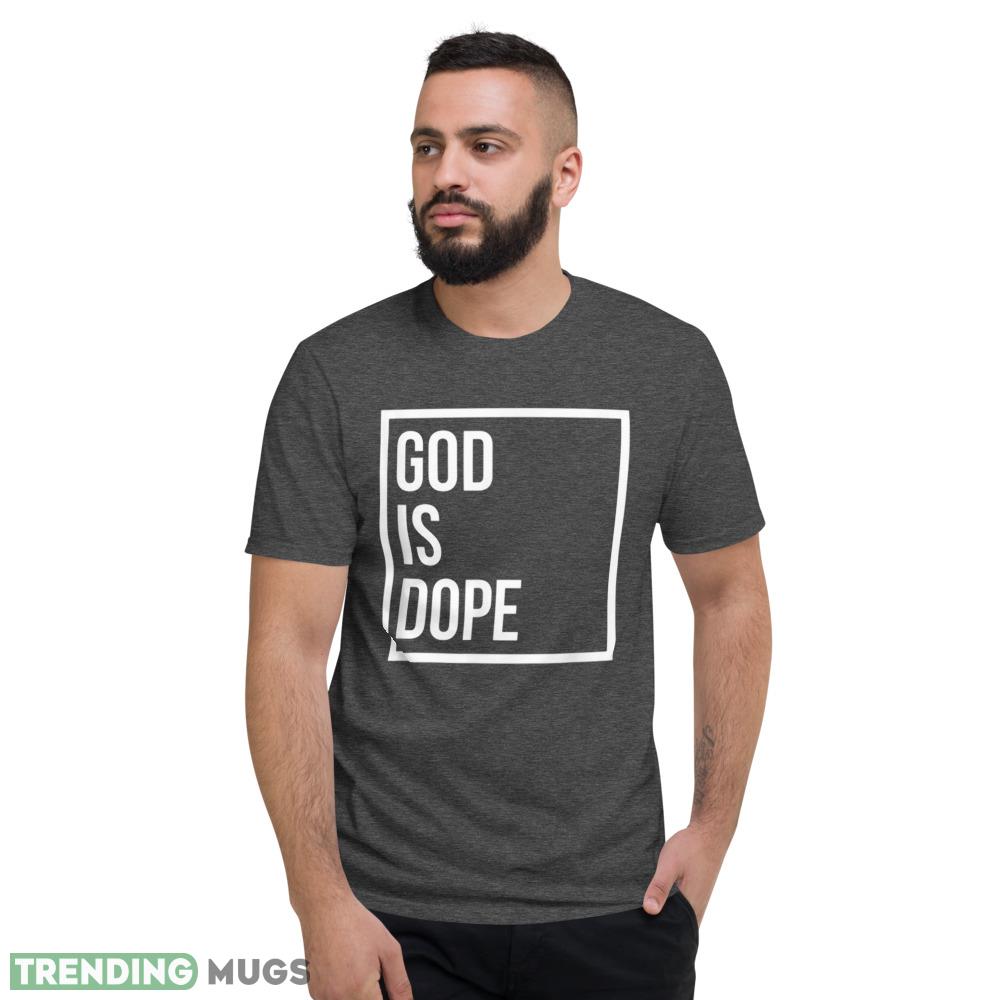 God is Dope Stylish T Shirt Dark Shirt God is Dope Stylish T Shirt Dark Shirt