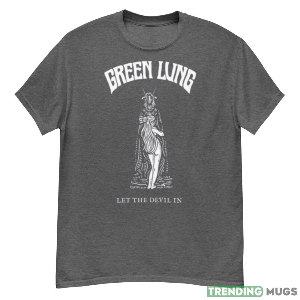 Green Lung Let The Devil In shirt - G500 Men’s Classic T-Shirt-1 Green Lung Let The Devil In shirt - G500 Men’s Classic T-Shirt-1