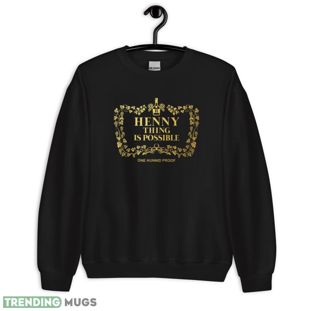 Hennything Is Possible Label Tee t shirt Dark Shirt Hennything Is Possible Label Tee t shirt Dark Shirt