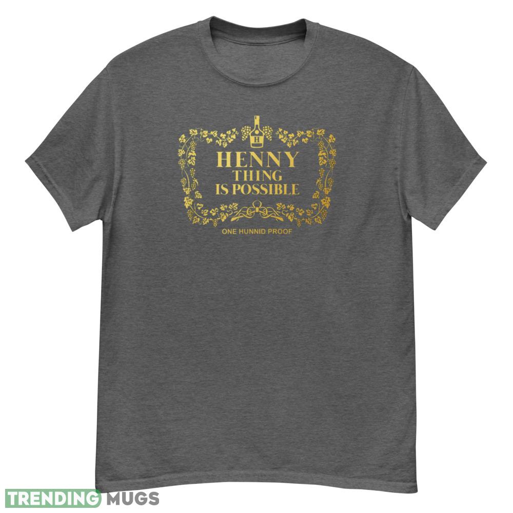 Hennything Is Possible Label Tee t shirt - G500 Men’s Classic T-Shirt-1 Hennything Is Possible Label Tee t shirt - G500 Men’s Classic T-Shirt-1