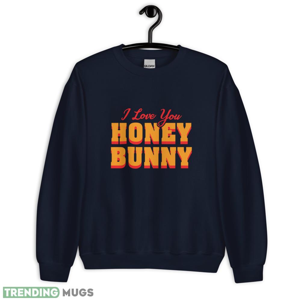 Honey Bunny T Shirt I love you honney bunny shirt Dark Shirt Honey Bunny T Shirt I love you honney bunny shirt Dark Shirt