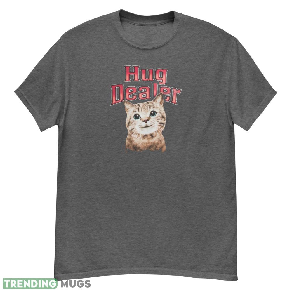 HUG DEALER CAT UNISEX T Shirt - G500 Men’s Classic T-Shirt-1 HUG DEALER CAT UNISEX T Shirt - G500 Men’s Classic T-Shirt-1