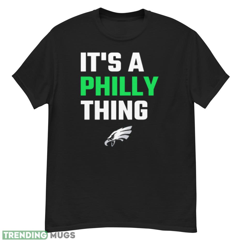 It's a Philly thing shirt It's a philly thing unisex sweatshirt Dark Shirt It's a Philly thing shirt It's a philly thing unisex sweatshirt Dark Shirt