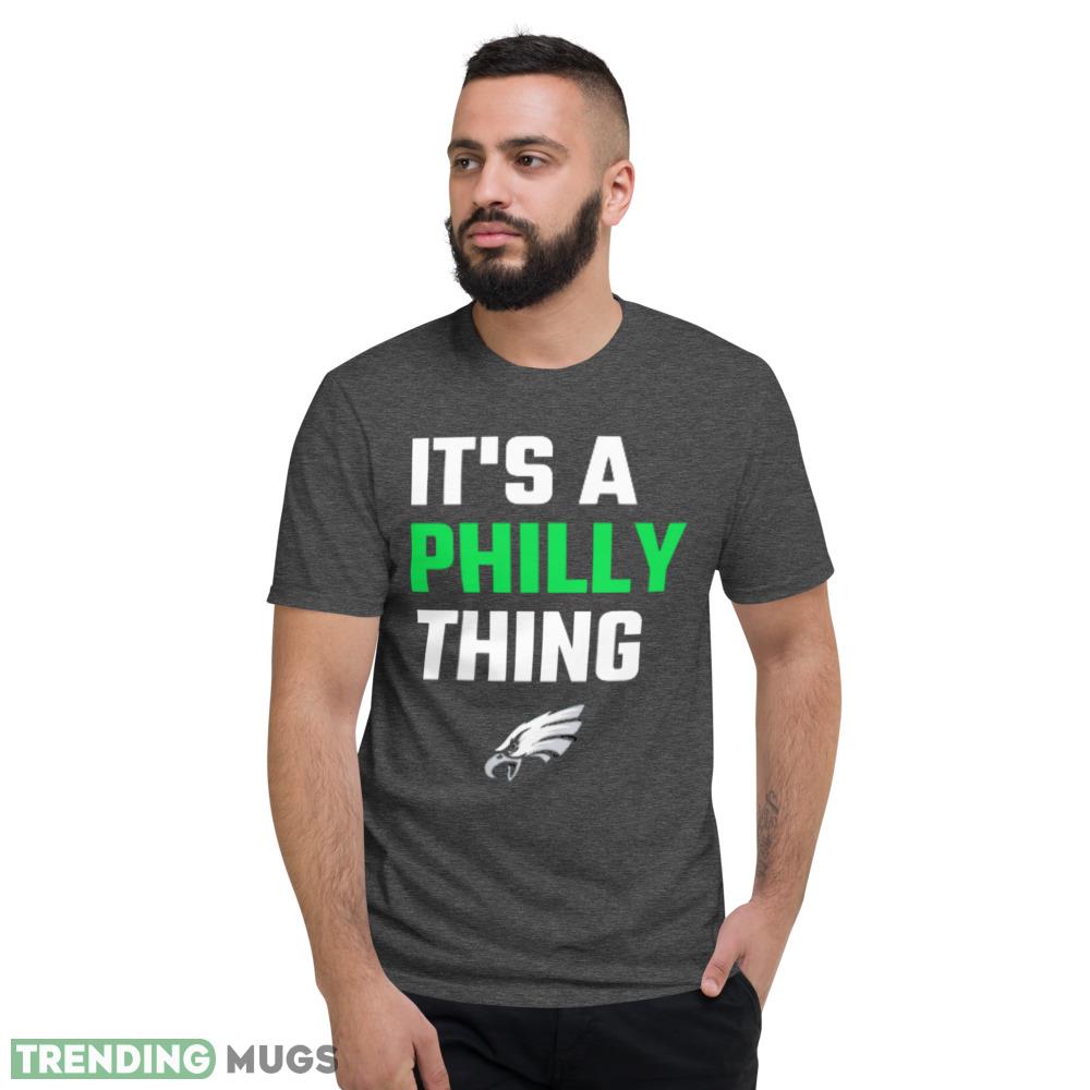It's a Philly thing shirt It's a philly thing unisex sweatshirt Dark Shirt It's a Philly thing shirt It's a philly thing unisex sweatshirt Dark Shirt