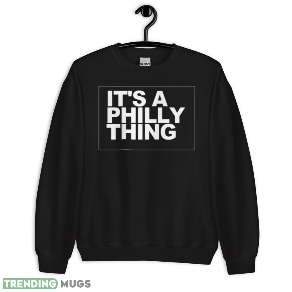 It's a Philly Thing T Shirt music shirt Dark Shirt It's a Philly Thing T Shirt music shirt Dark Shirt