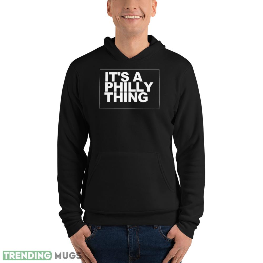It's a Philly Thing T Shirt music shirt Dark Shirt It's a Philly Thing T Shirt music shirt Dark Shirt