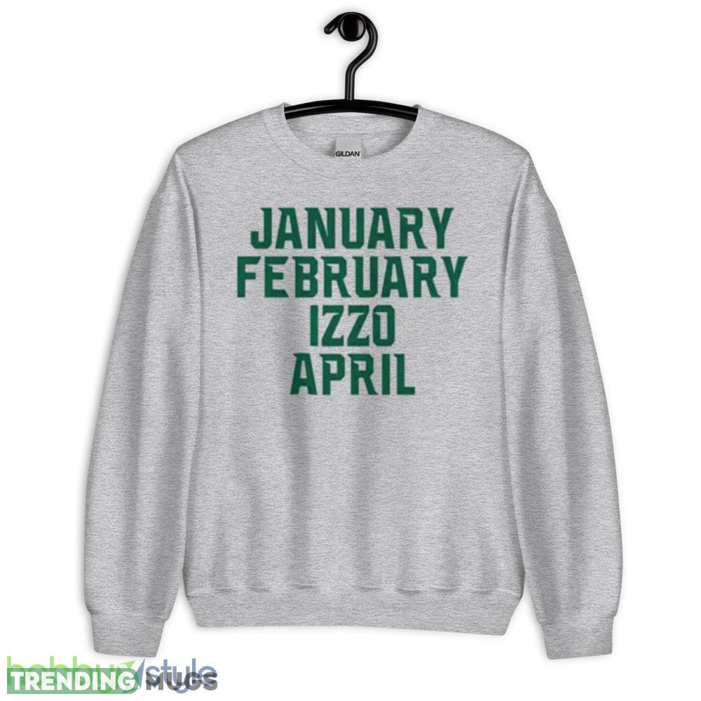 January February Izzo April unisex T shirt Light Shirt January February Izzo April unisex T shirt Light Shirt