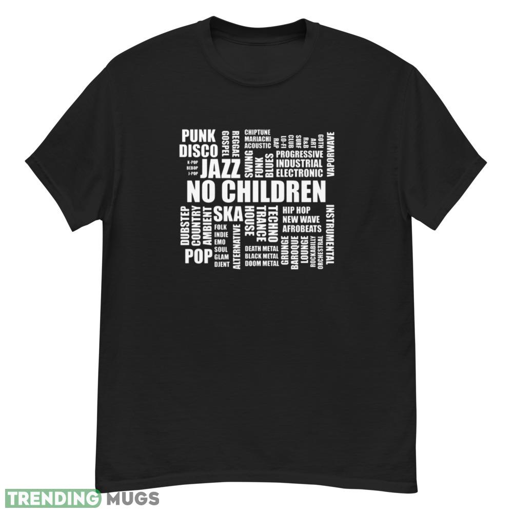Jazz No Children T Shirt punk disco pop ska shirt Dark Shirt Jazz No Children T Shirt punk disco pop ska shirt Dark Shirt