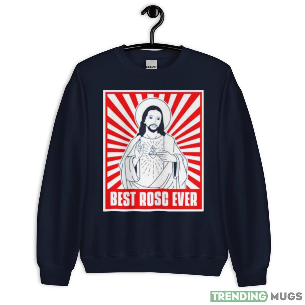 Jesus Best rosc ever shirt Dark Shirt Jesus Best rosc ever shirt Dark Shirt