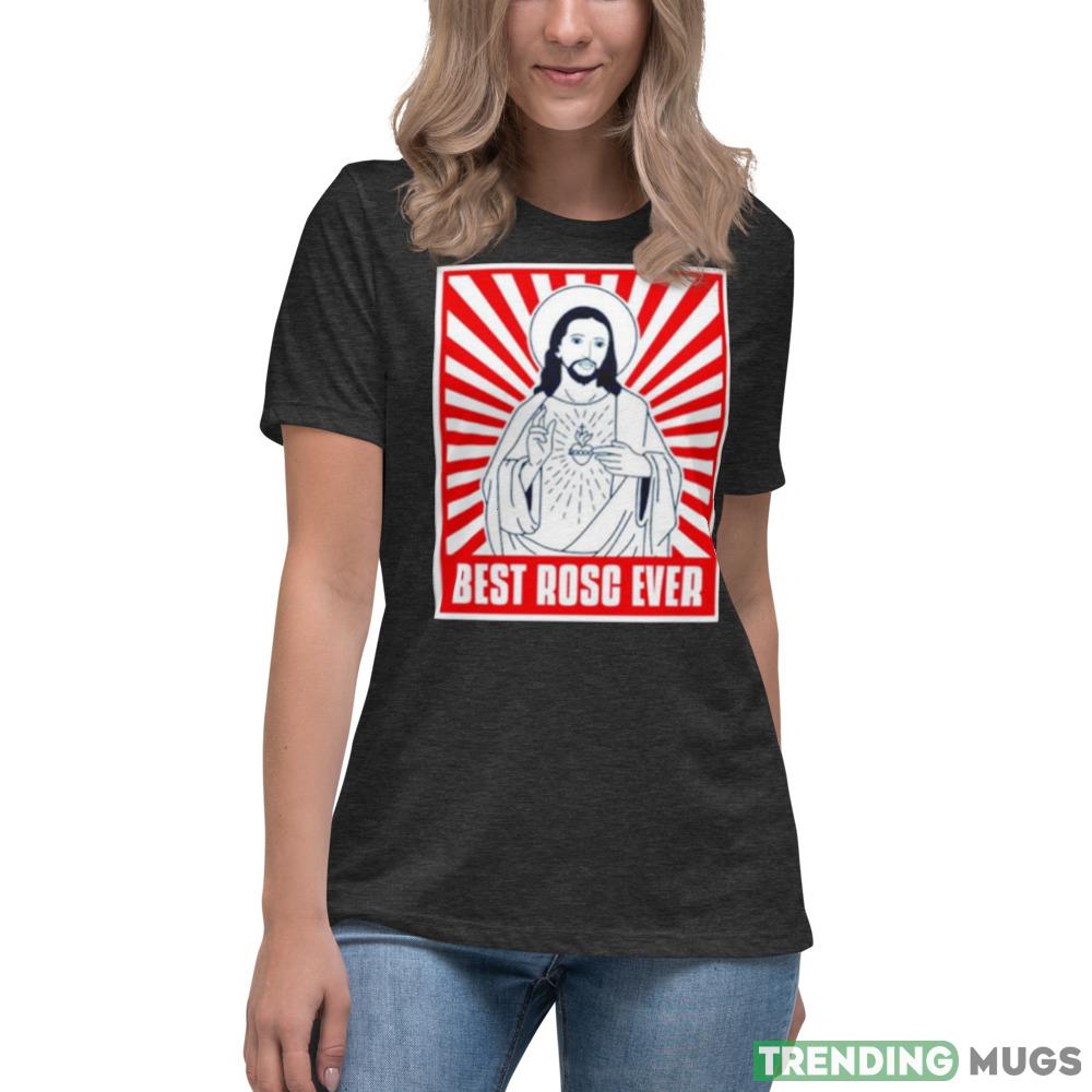 Jesus Best rosc ever shirt Dark Shirt Jesus Best rosc ever shirt Dark Shirt