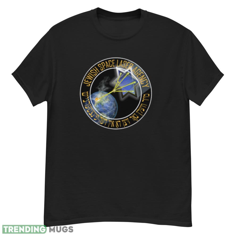 Jewish Space Laser Agency T Shirt Jewish Space Laser Agency shirt Dark Shirt Jewish Space Laser Agency T Shirt Jewish Space Laser Agency shirt Dark Shirt