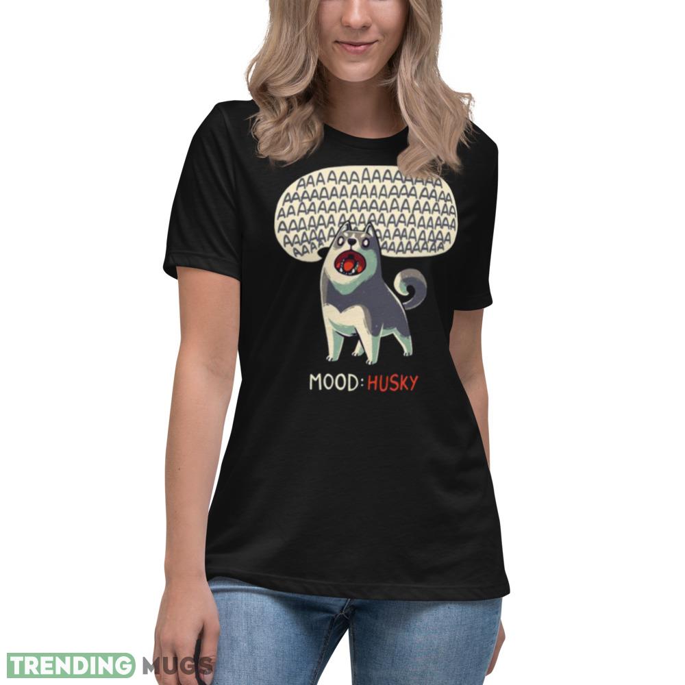Mood Husky Funny Dog Howling Siberian shirt 1 Dark Shirt Mood Husky Funny Dog Howling Siberian shirt 1 Dark Shirt