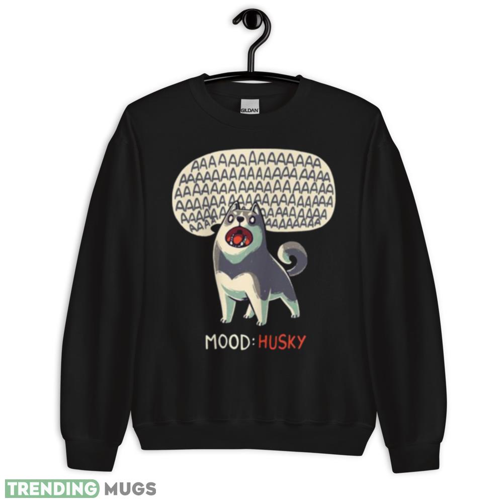 Mood Husky Funny Dog Howling Siberian shirt 1 Dark Shirt Mood Husky Funny Dog Howling Siberian shirt 1 Dark Shirt
