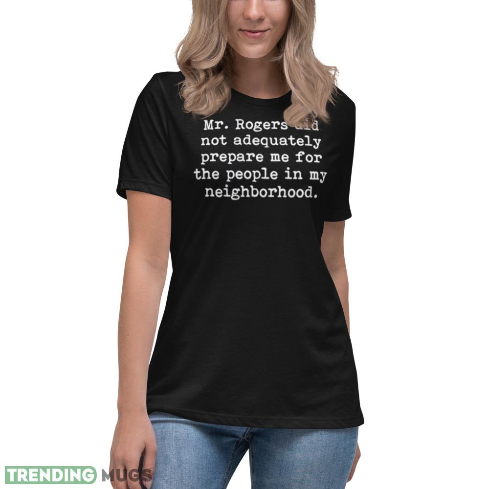Mr Rogers Neighborhood Quote white letter shirt Dark Shirt Mr Rogers Neighborhood Quote white letter shirt Dark Shirt