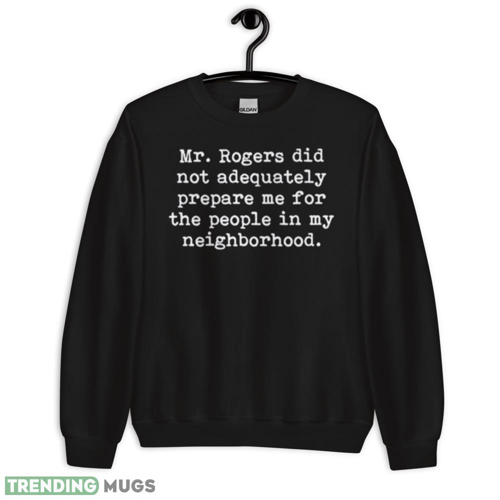 Mr Rogers Neighborhood Quote white letter shirt Dark Shirt Mr Rogers Neighborhood Quote white letter shirt Dark Shirt