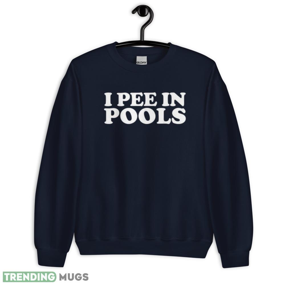 NEW LIMITED I Pee In Pools Funny Vacation I Pee In Pools T Shirt Dark Shirt NEW LIMITED I Pee In Pools Funny Vacation I Pee In Pools T Shirt Dark Shirt