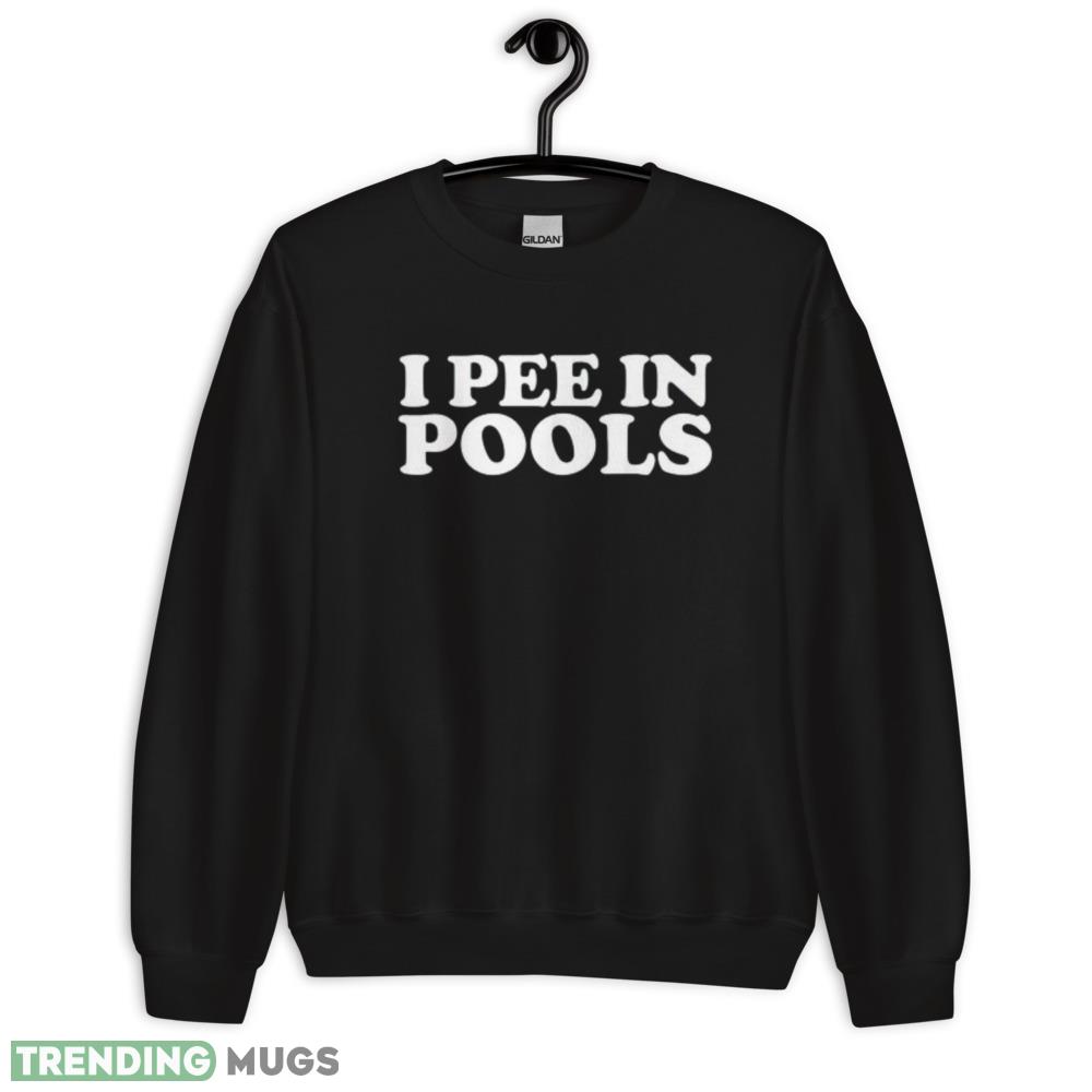 NEW LIMITED I Pee In Pools Funny Vacation I Pee In Pools T Shirt Dark Shirt NEW LIMITED I Pee In Pools Funny Vacation I Pee In Pools T Shirt Dark Shirt