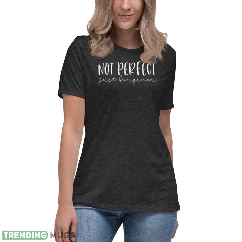 Not Perfect just Forgiven Womens Christian Shirt Dark Shirt Not Perfect just Forgiven Womens Christian Shirt Dark Shirt