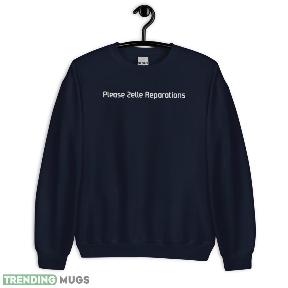 Please zelle reparations Tshirt Please zelle reparations shirt Dark Shirt Please zelle reparations Tshirt Please zelle reparations shirt Dark Shirt