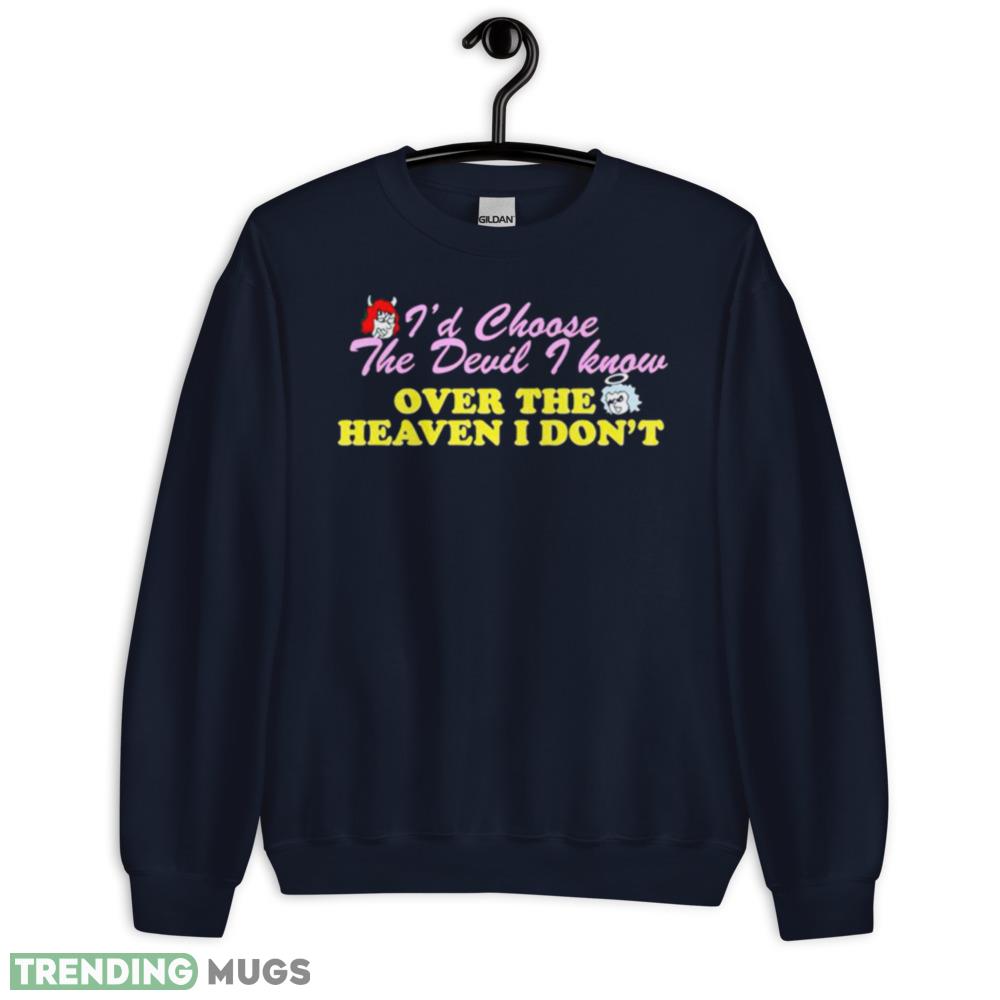 Renee Rapp Id choose the Devil I know over the heaven I dont shirt Dark Shirt Renee Rapp Id choose the Devil I know over the heaven I dont shirt Dark Shirt