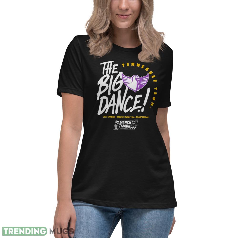 Tennessee Tech the big dance March Madness 2023 Division women’s basketball championship shirt tshirt Dark Shirt Tennessee Tech the big dance March Madness 2023 Division women’s basketball championship shirt tshirt Dark Shirt