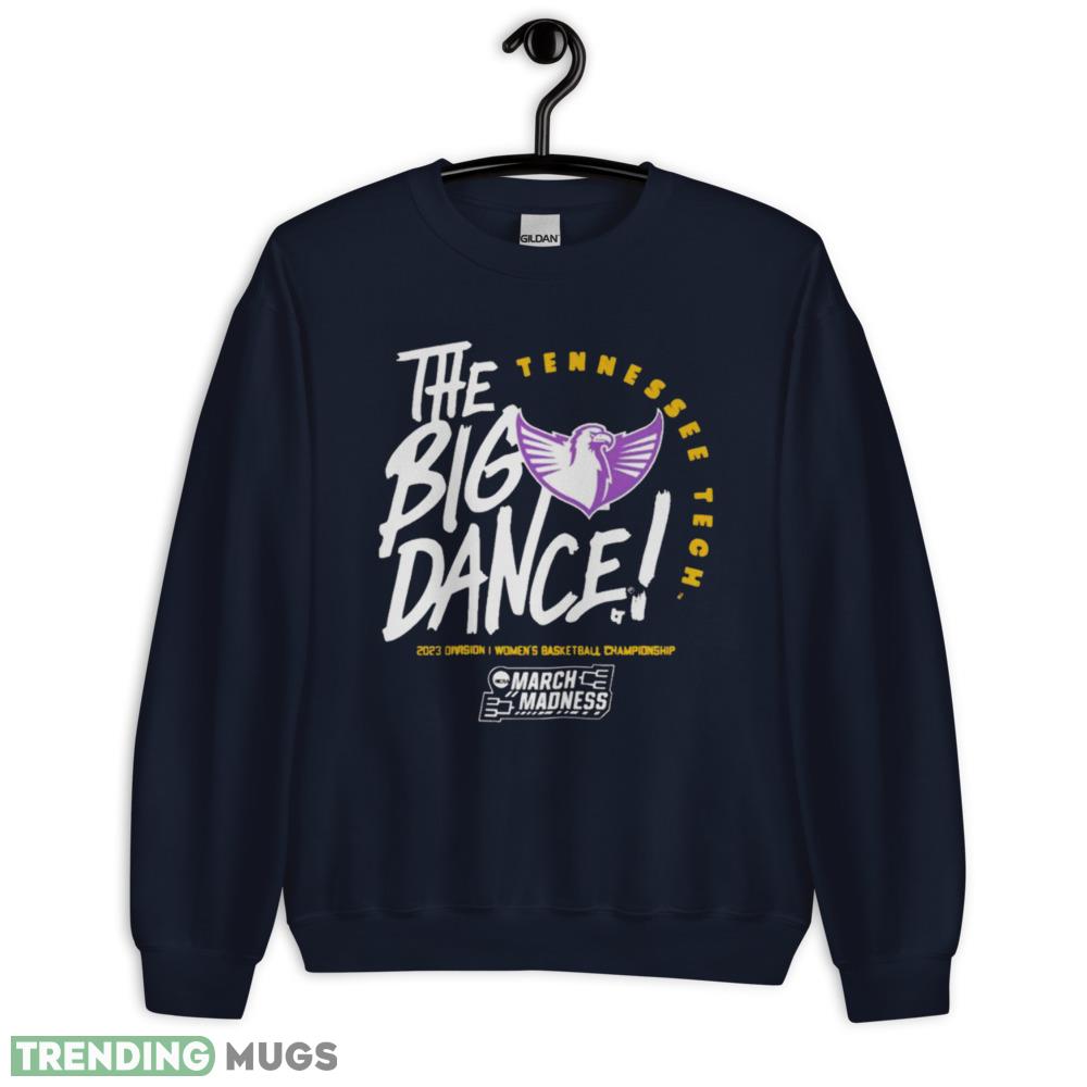 Tennessee Tech the big dance March Madness 2023 Division women’s basketball championship shirt tshirt Dark Shirt Tennessee Tech the big dance March Madness 2023 Division women’s basketball championship shirt tshirt Dark Shirt