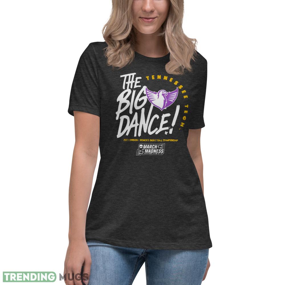 Tennessee Tech the big dance March Madness 2023 Division women’s basketball championship shirt tshirt Dark Shirt Tennessee Tech the big dance March Madness 2023 Division women’s basketball championship shirt tshirt Dark Shirt